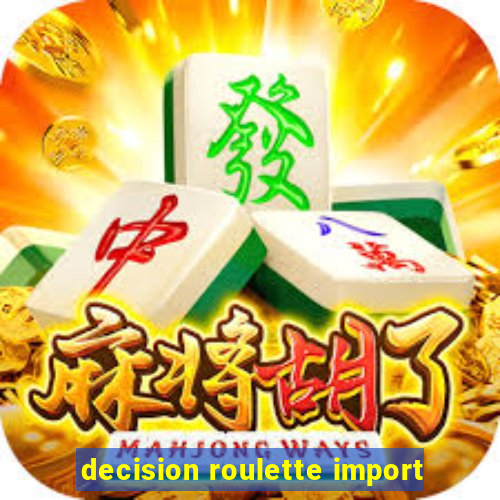 decision roulette import